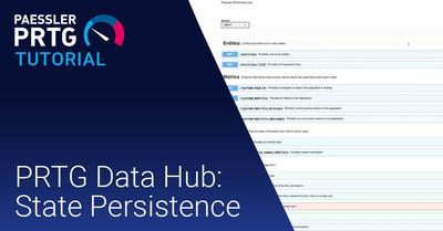 Video: PRTG Data Hub – State Persistence (Videos, PRTG Data Hub)